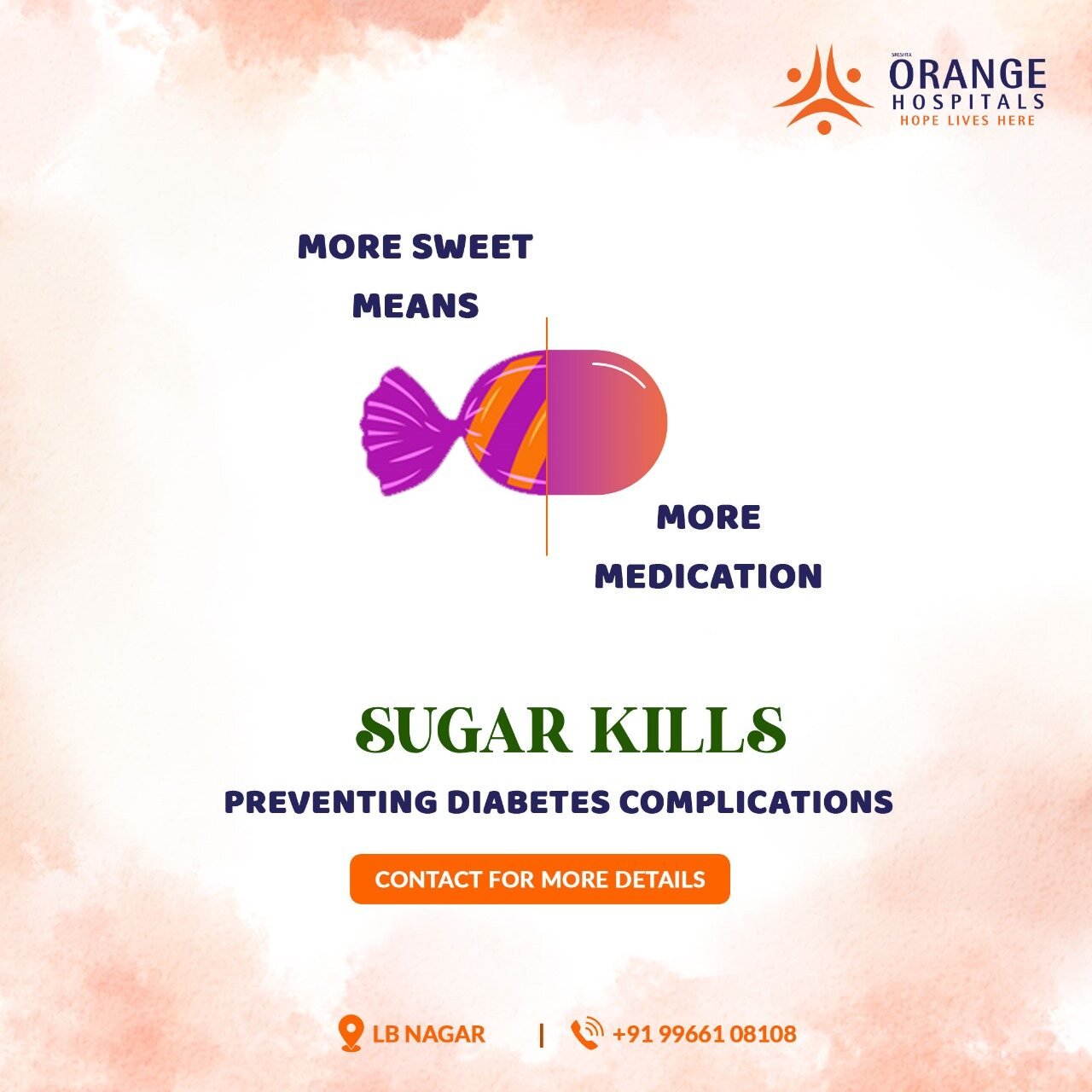 Orange Hospitals diabetes awareness post, more sweet means more medication, sugar kills